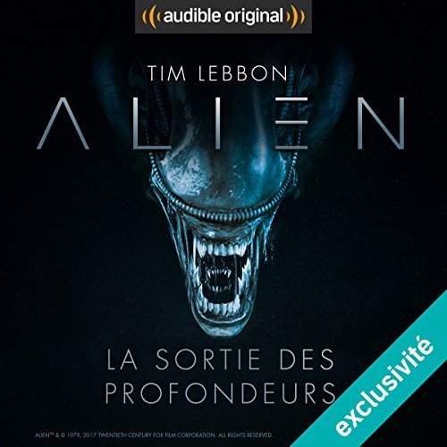 Audible | Alien : La sortie des profondeurs, une véritable série audio démente !