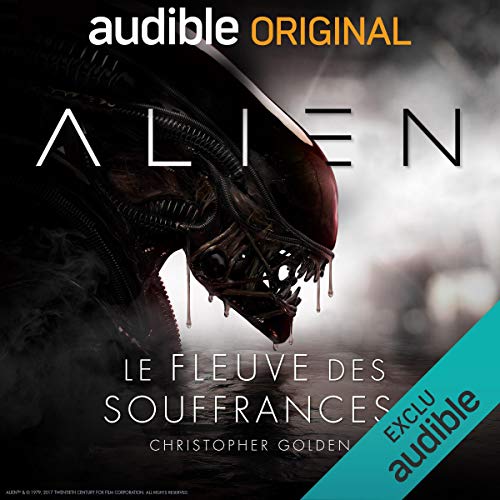 Audible | Alien : Le fleuve des souffrances, à l’aube du second film