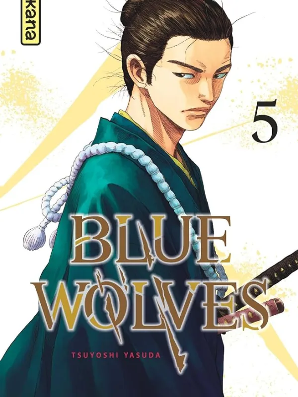 Blue Wolves (T05), un clan veut restaurer l’ordre des samourai !