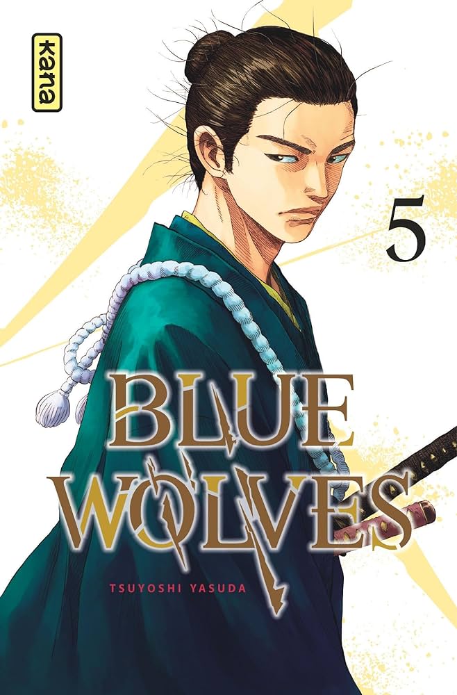 Blue Wolves (T05), un clan veut restaurer l’ordre des samourai !